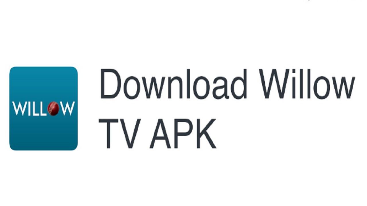 Download Willow TV APK 6.2 For Android APKHIHE