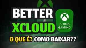 Better Xcloud 3