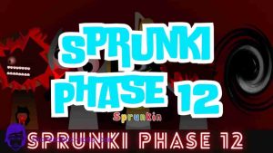 Sprunki Phase 12 1