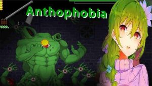 Anthophobia 1